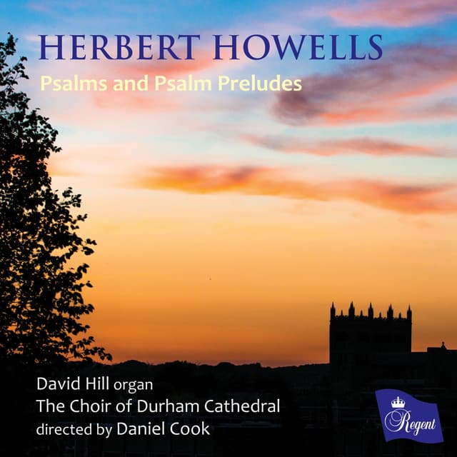 Herbert Howells | Psalms and Psalm Preludes - Herbert Howells