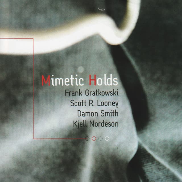 Mimetic Holds - Frank Gratkowski