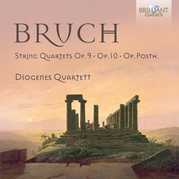 Bruch: Complete String Quartets - Max Bruch