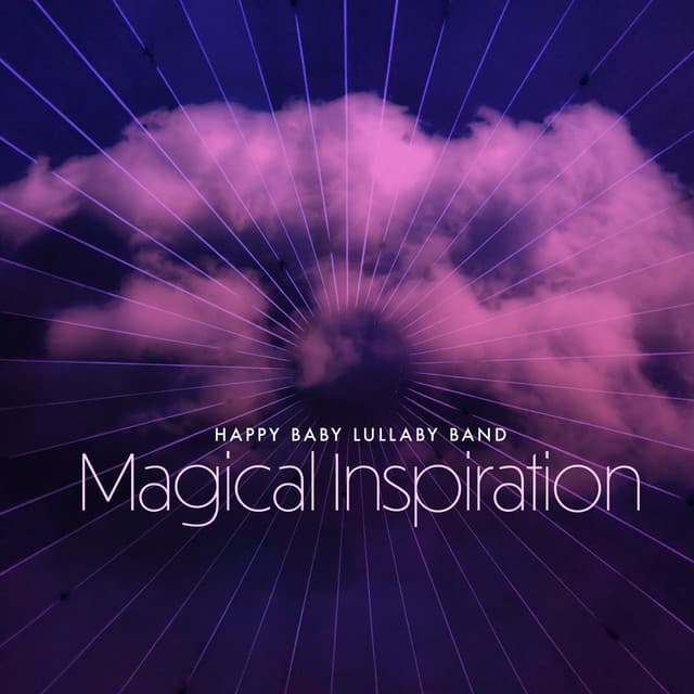 Magical Inspiration - Happy Baby Lullaby Band