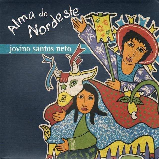Alma do Nordeste - Jovino Santos Neto