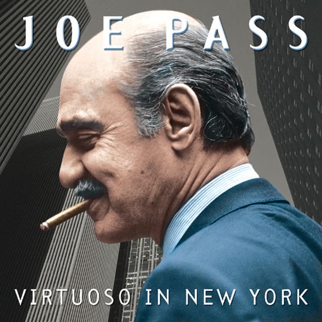 Virtuoso In New York - Joe Pass