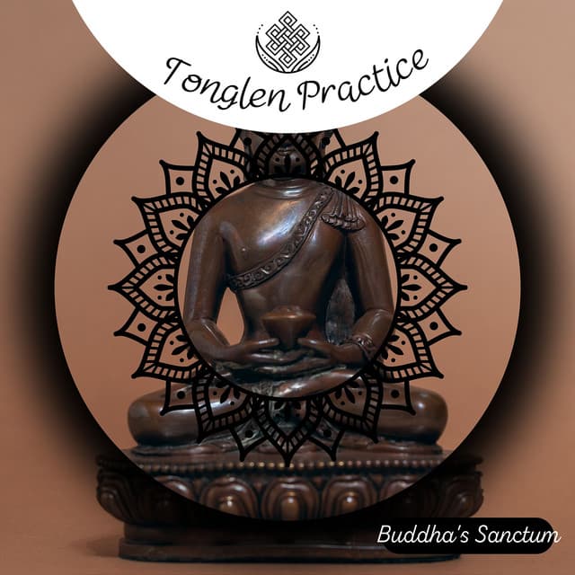 Tonglen Practice - Buddha's Sanctum