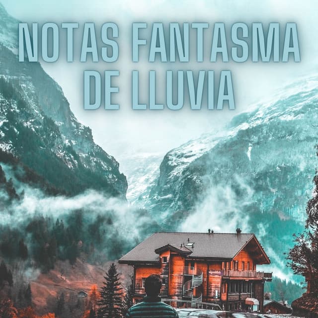 Notas Fantasma De Lluvia - Estudios de lluvia