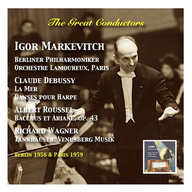 The Great Conductors: Igor Markevitch, Vol. 2 - Igor Markevitch