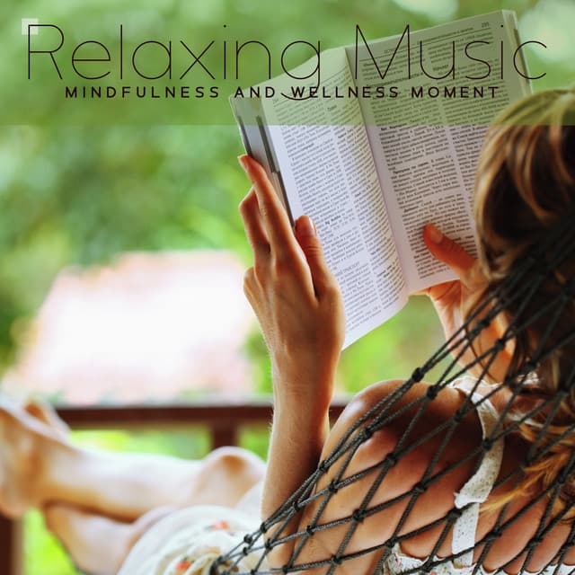 Relaxing Music – Mindfulness and Wellness Moment, Stress Relief with New Age Sounds - Heaven on Earth Instrumental Universe