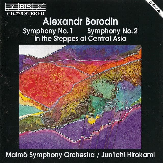 Borodin: Symphonies Nos. 1 and 2 / In the Steppes of Central Asia - Alexander Borodin