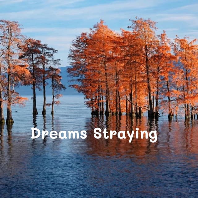 Dreams Straying - Relaxing Piano Music