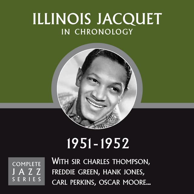 Complete Jazz Series 1951 - 1952 - Illinois Jacquet