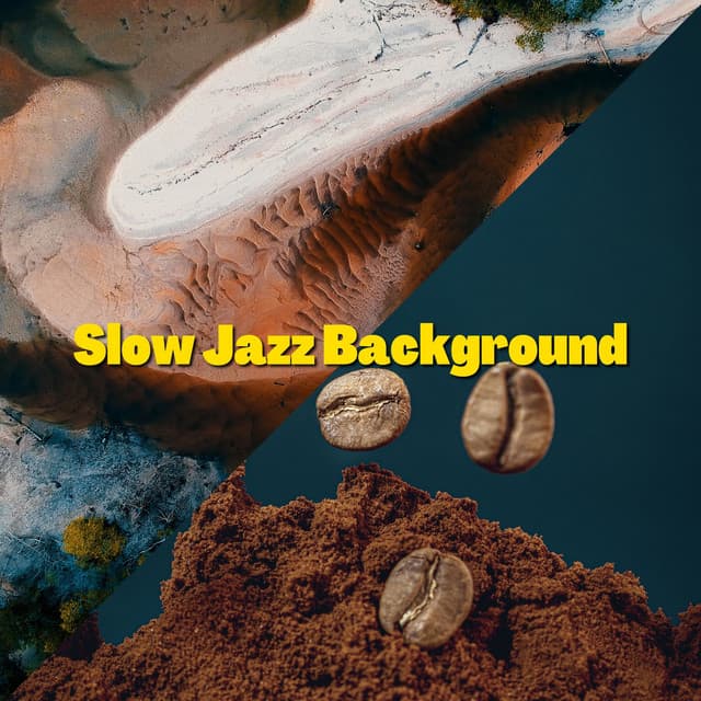 Slow Jazz Background - Coffee House Instrumental Jazz Playlist