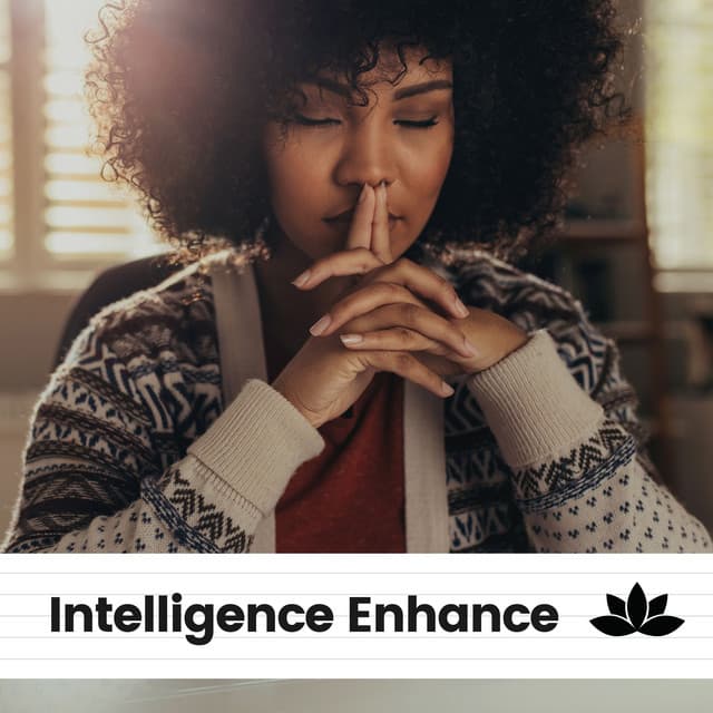 Intelligence Enhance - Healing Yoga Meditation Music Consort