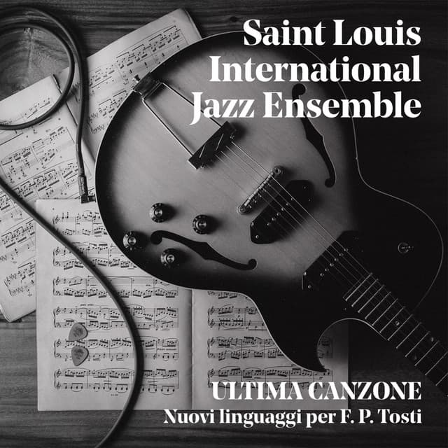 Ultima canzone - Saint Louis International Jazz Ensemble
