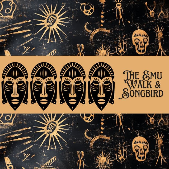 The Emu Walk & Songbird - Australian Tribe