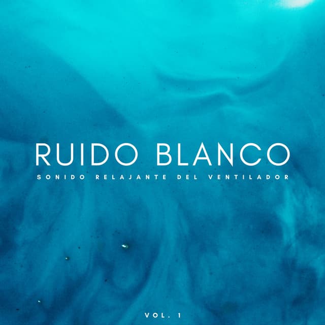 Ruido Blanco: Sonido Relajante Del Ventilador Vol. 1 - Ruido Blanco Browniano