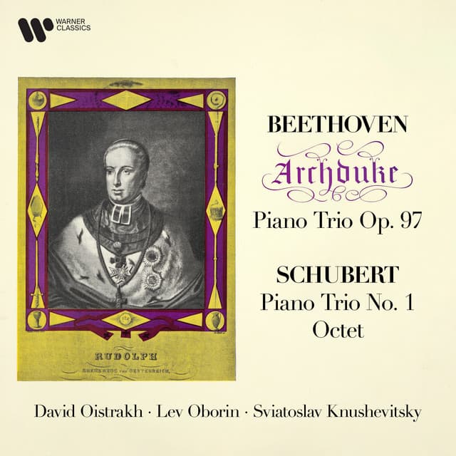 Beethoven: Piano Trio No. 7, Op. 97 "Archduke" - Schubert: Piano Trio No. 1, D. 898 & Octet in F Major, D. 803 - David Oistrakh
