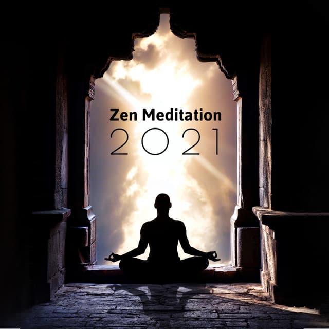 Zen Meditation 2021: Best Meditation Music for Zazen, Mindfulness & Self Awareness - Zen Meditation Guru