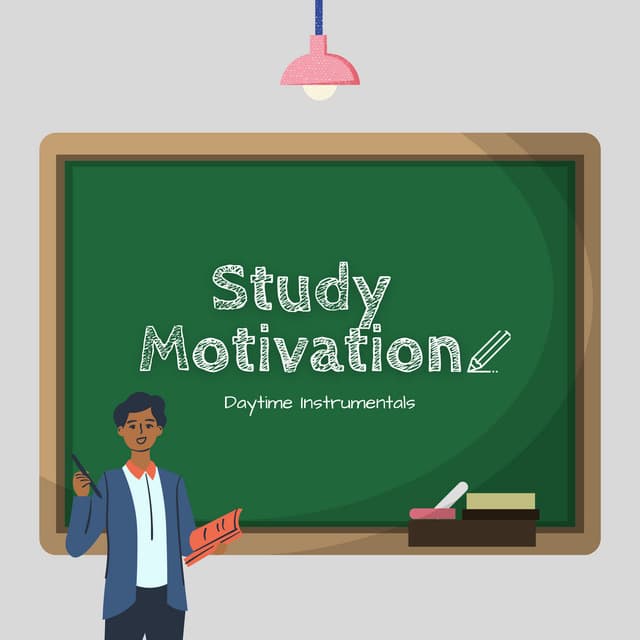 Study Motivation Daytime - Study Motivation