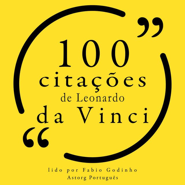 100 citações de Leonardo da Vinci - Leonardo da Vinci