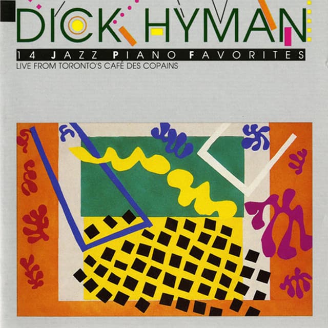 Hyman, Dick: Live from Toronto's Cafe des Copains - Dick Hyman