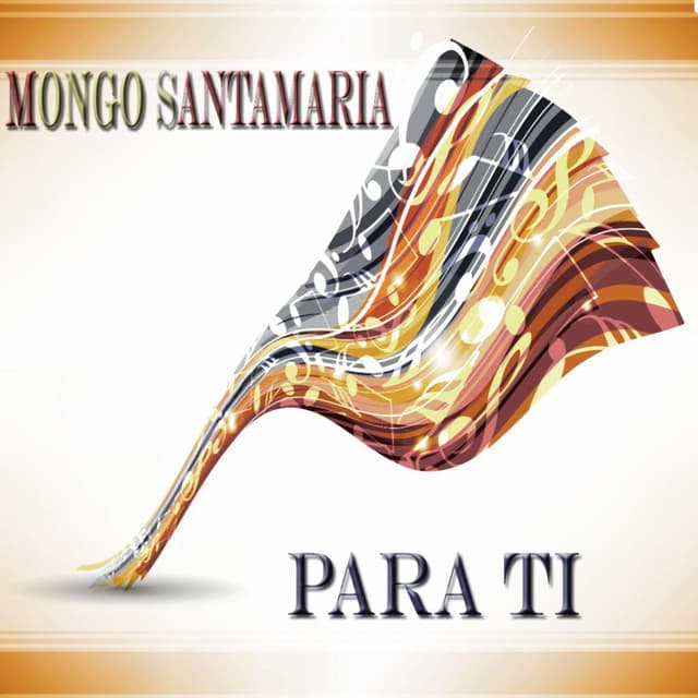Para Ti - Mongo Santamaria