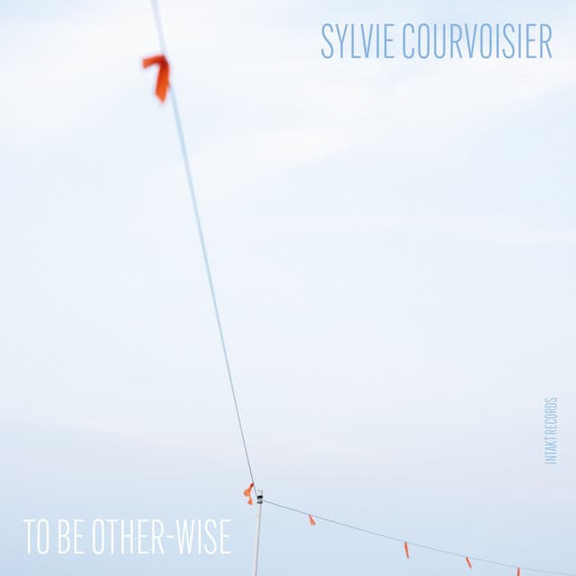 To Be Other-Wise - Sylvie Courvoisier
