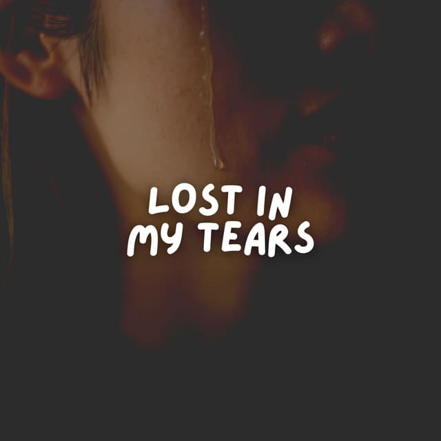 Lost in My Tears - Chill Hip Hop