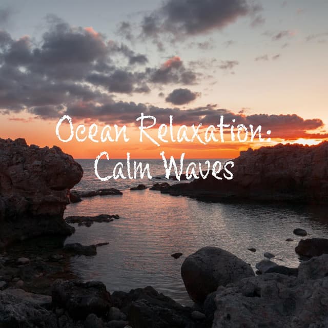 Ocean Relaxation: Calm Waves - Beach Sleep Sounds