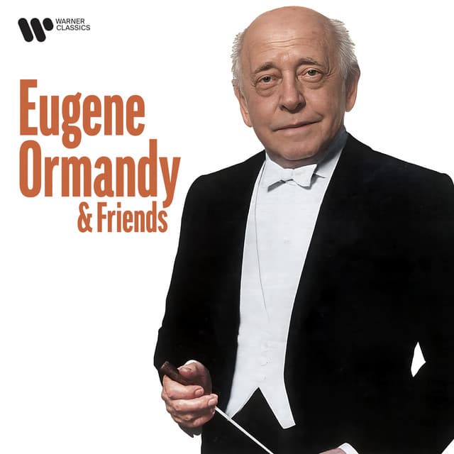 Eugene Ormandy & Friends - Eugene Ormandy