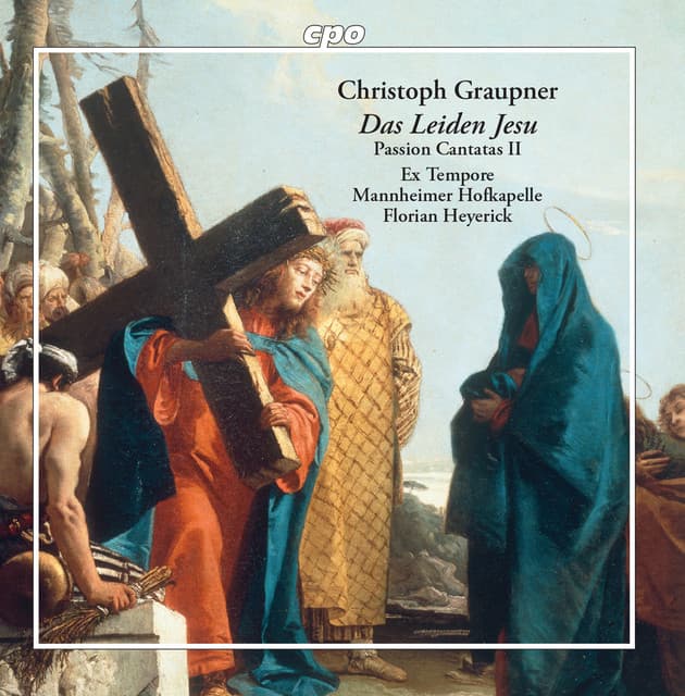 Graupner: Das Leiden Jesu - Christoph Graupner