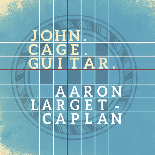 John. Cage. Guitar. - John Cage