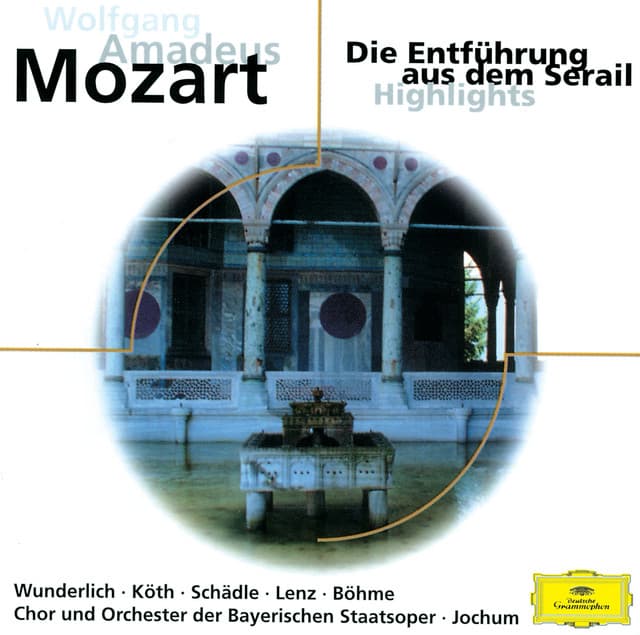 Mozart: Entführung aus dem Serail - Highlights - Wolfgang Amadeus Mozart