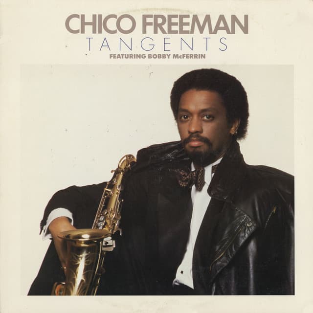 Tangents - Chico Freeman