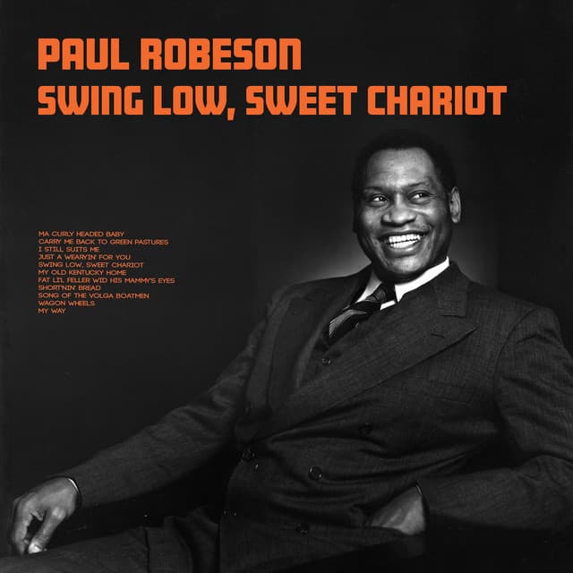 Swing Low, Sweet Chariot - Paul Robeson