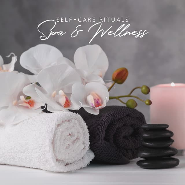 Self-Care Rituals – Instrumental Spa & Wellness Music - Odyssey for Relax Music Universe