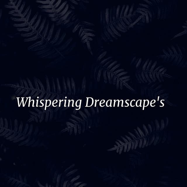 Whispering Dreamscape's - Lumenis