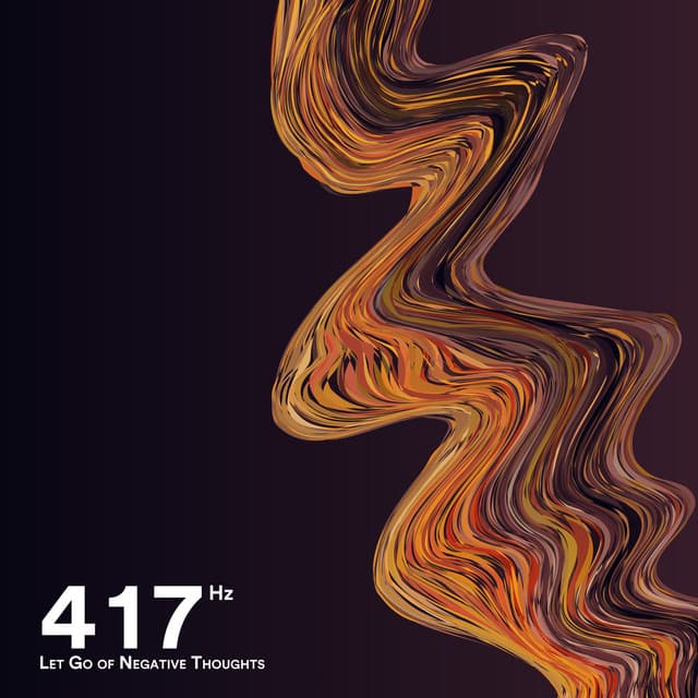 417 Hz Let Go of Negative Thoughts - Solfeggio Frequencies TP