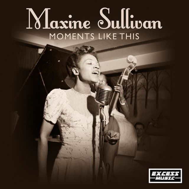 Moments Like This - Maxine Sullivan