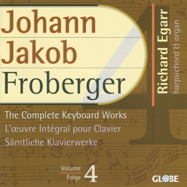 Froberger: The Complete Keyboard Works, Vol. 4 - Johann Jakob Froberger