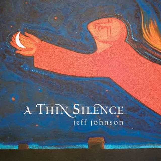 A Thin Silence - Jeff Johnson