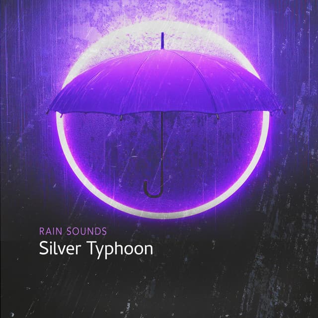 Silver Typhoon - Rain Sounds