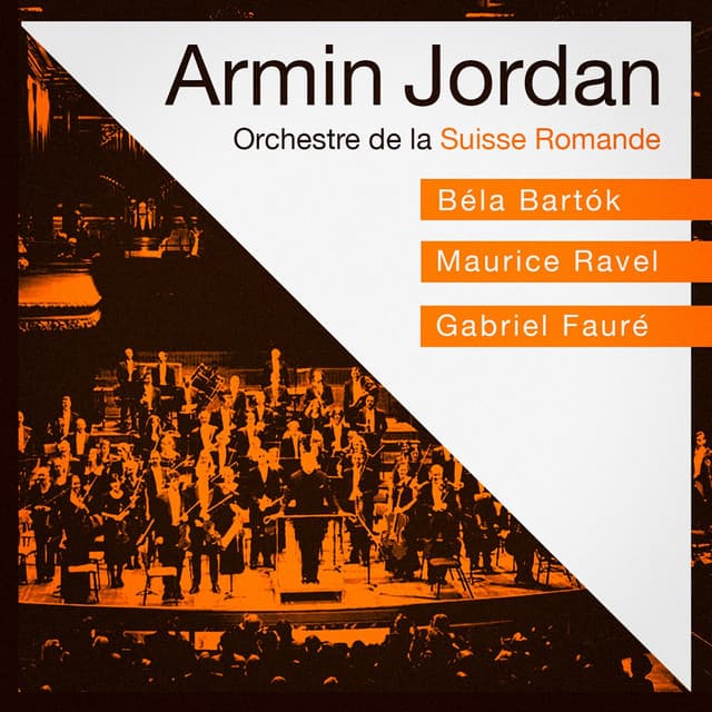 Orchestre de la suisse romande, béla bartók, maurice ravel, gabriel fauré - Orchestre de la Suisse Romande