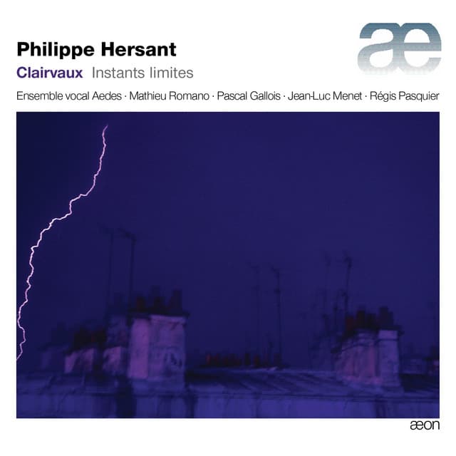 Hersant: Instants limites - Philippe Hersant