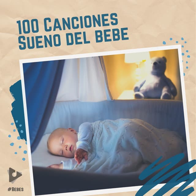 100 Canciones Sueño del Bebé - #Bebés