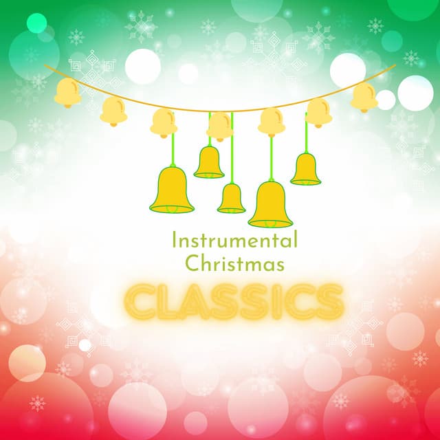Golden Yuletide Eve - Instrumental Christmas Classics