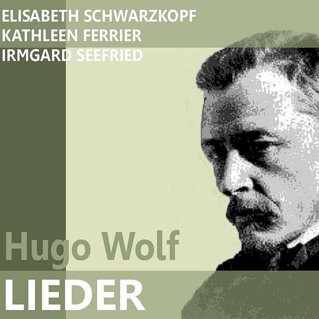 Wolf: Lieder - Elisabeth Schwarzkopf