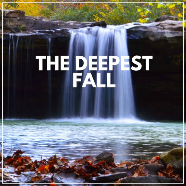 The Deepest Fall - Waterfall Sounds