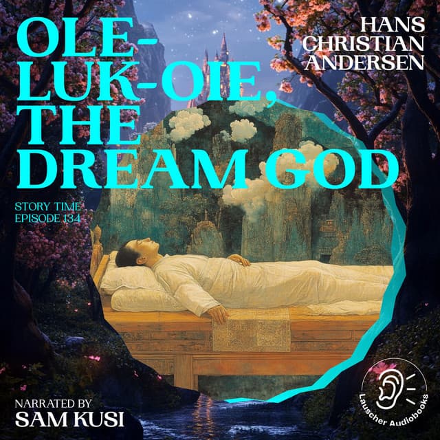 Ole-Luk-Oie, the Dream God - Story Time