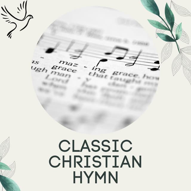 Classic Christian Hymn - Cristian Music