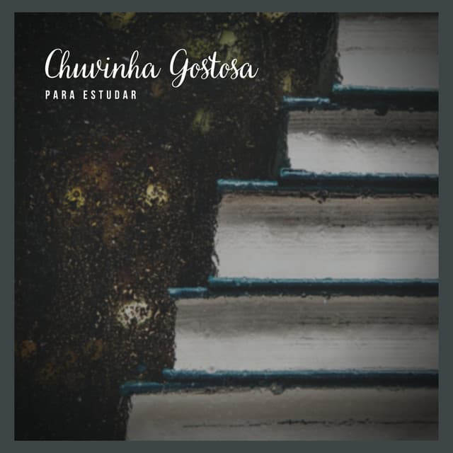Chuvinha Gostosa para Estudar - Musicas para Estudar Collective