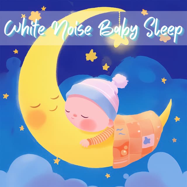 White Noise for Baby Sleep Gentle Sounds Collection - White Noise Baby Sleep